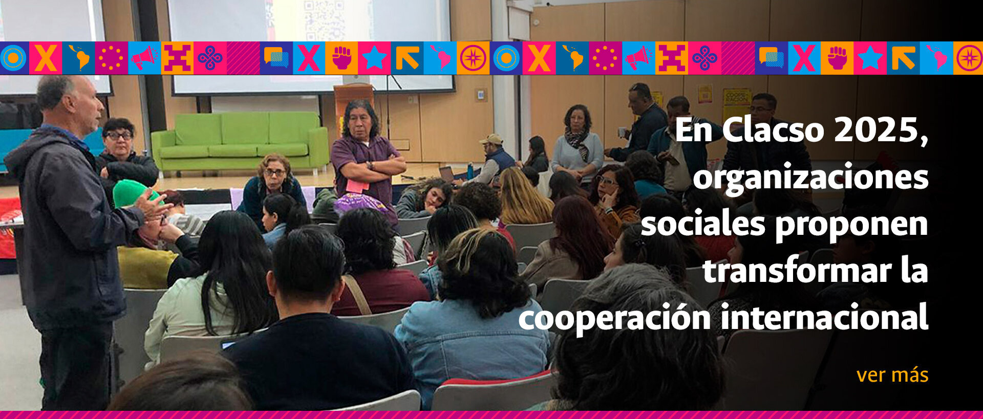 En Clacso 2025, organizaciones sociales proponen transformar la cooperación internacional