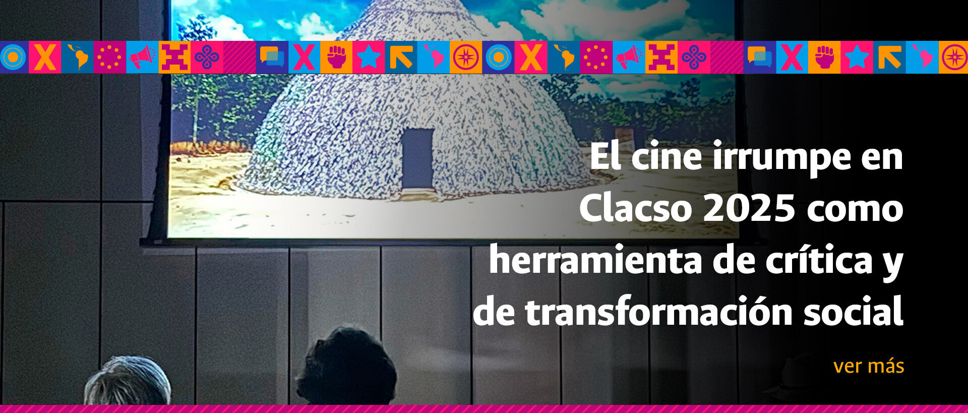 El cine irrumpe en Clacso 2025 como herramienta de crítica y de transformación social