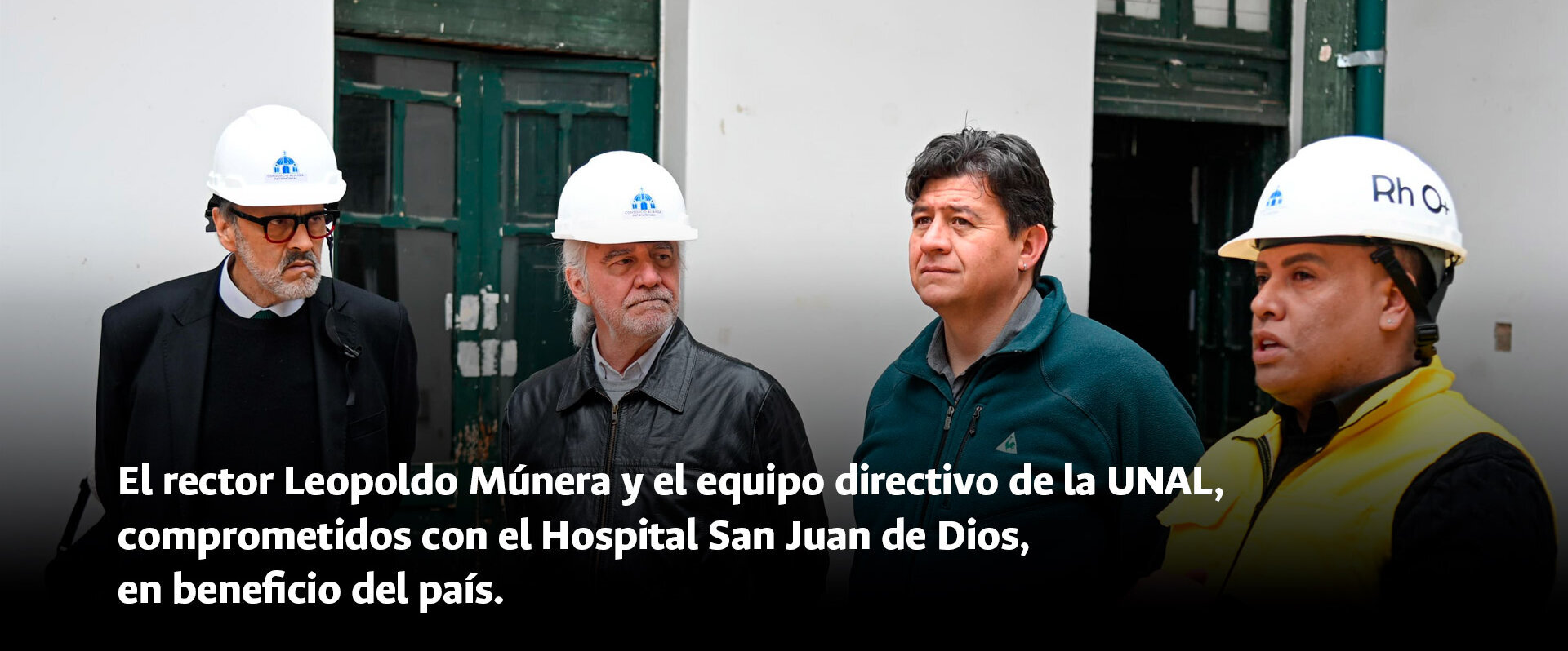 El rector Leopoldo Múnera y el equipo directivo de la UNAL, comprometidos con el Hospital San Juan de Dios, en beneficio del país