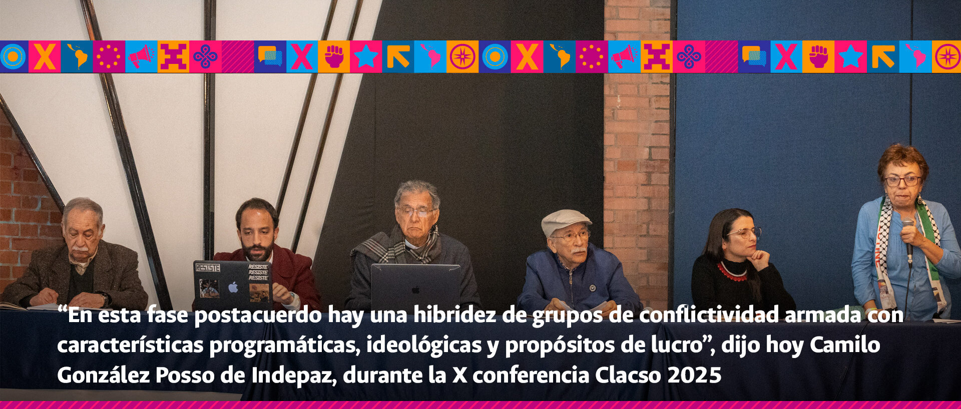 “En esta fase postacuerdo hay una hibridez de grupos de conflictividad armada con características programáticas, ideológicas y propósitos de lucro”, dijo hoy Camilo González Posso de Indepaz, durante la X conferencia Clacso 2025